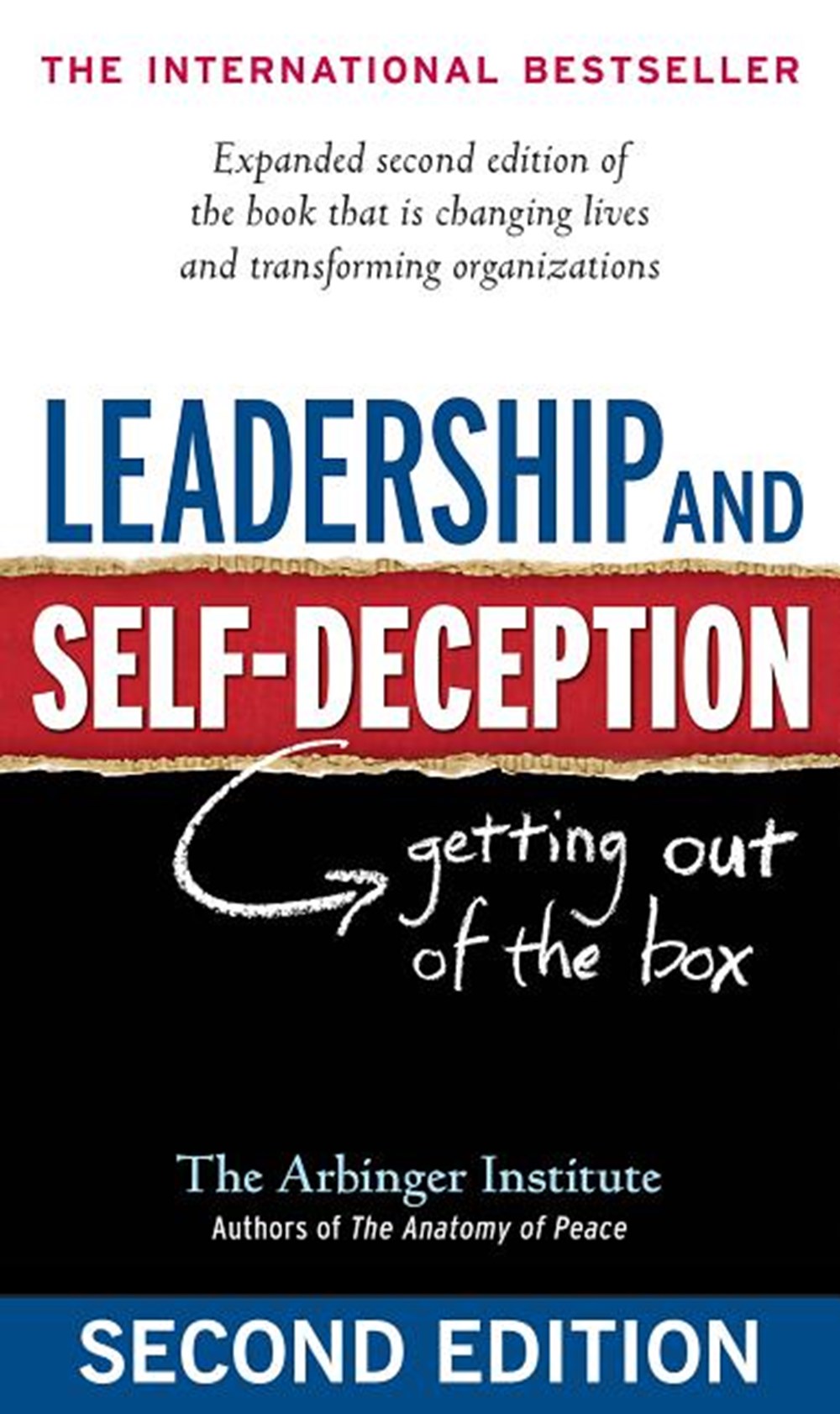 Leadership and Self-Deception Getting Out of the Box
