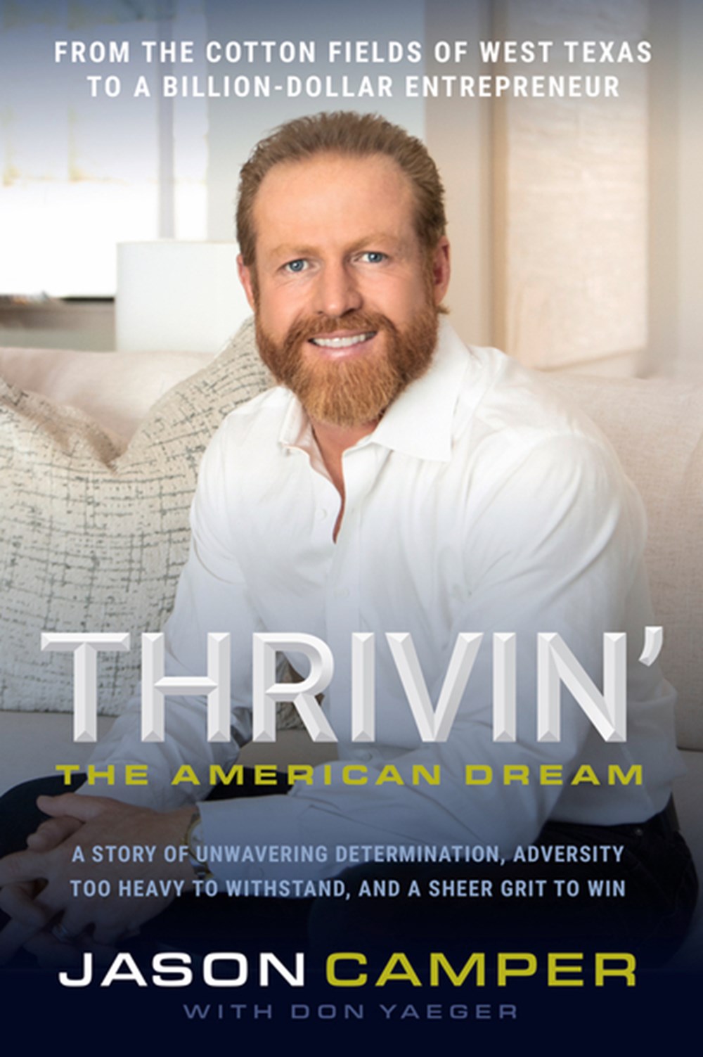Thrivin' The American Dream: A Story of Unwavering Determination, Adversity Too Heavy to Withstand, 
