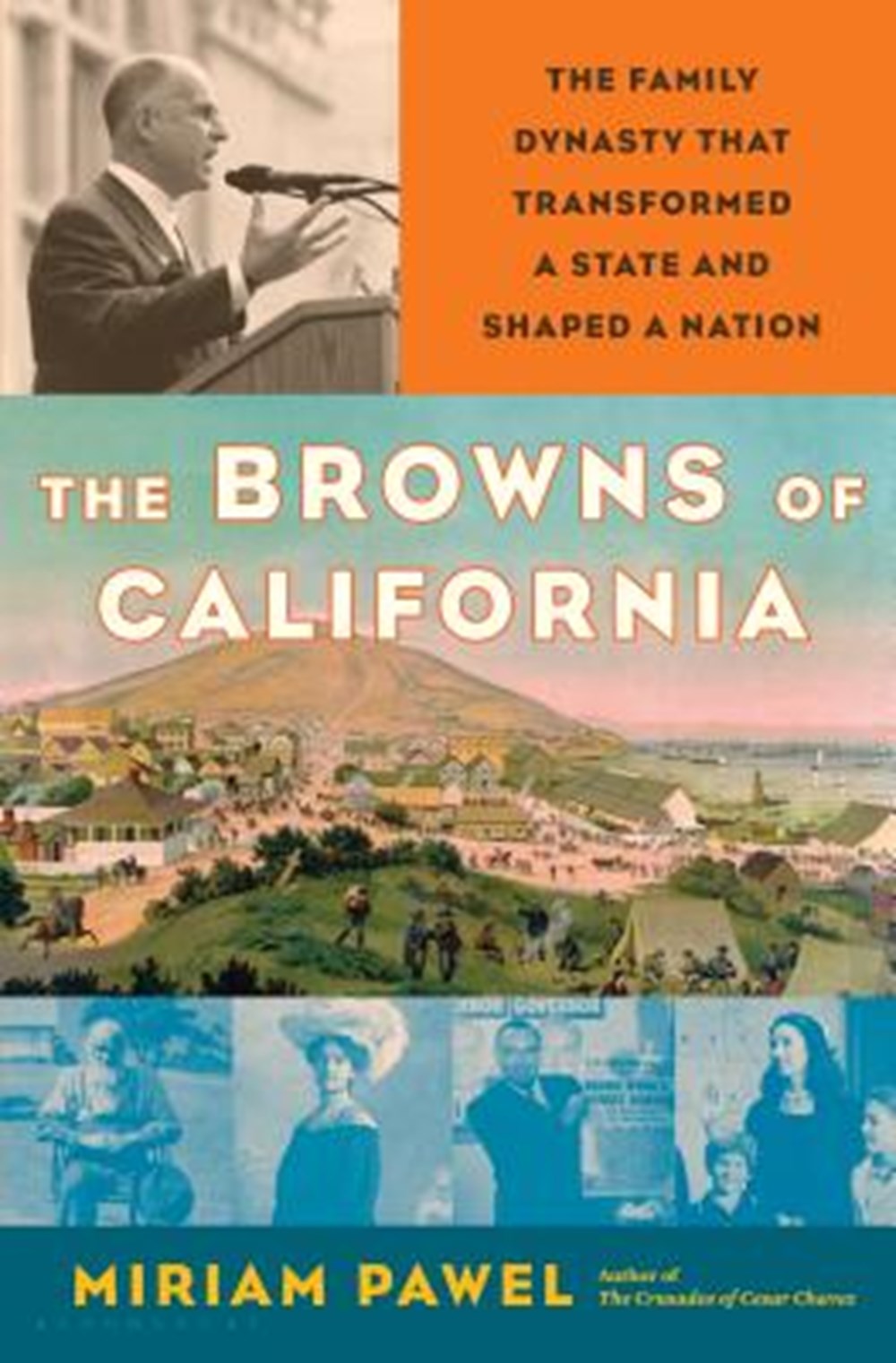 Browns of California The Family Dynasty That Transformed a State and Shaped a Nation