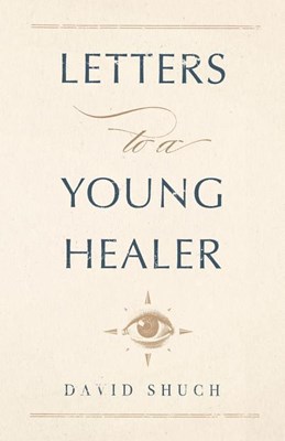  Letters to a Young Healer