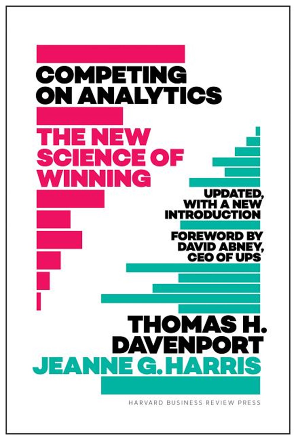 Competing on Analytics Updated, with a New Introduction: The New Science of Winning (Revised)
