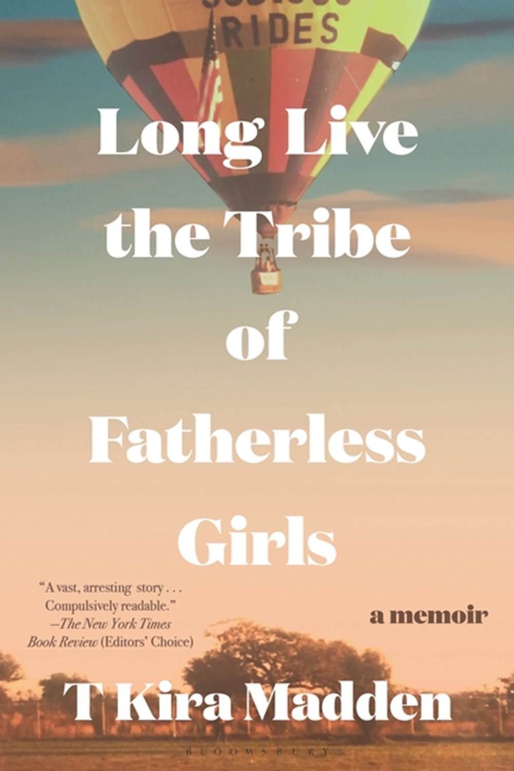 Long Live the Tribe of Fatherless Girls A Memoir