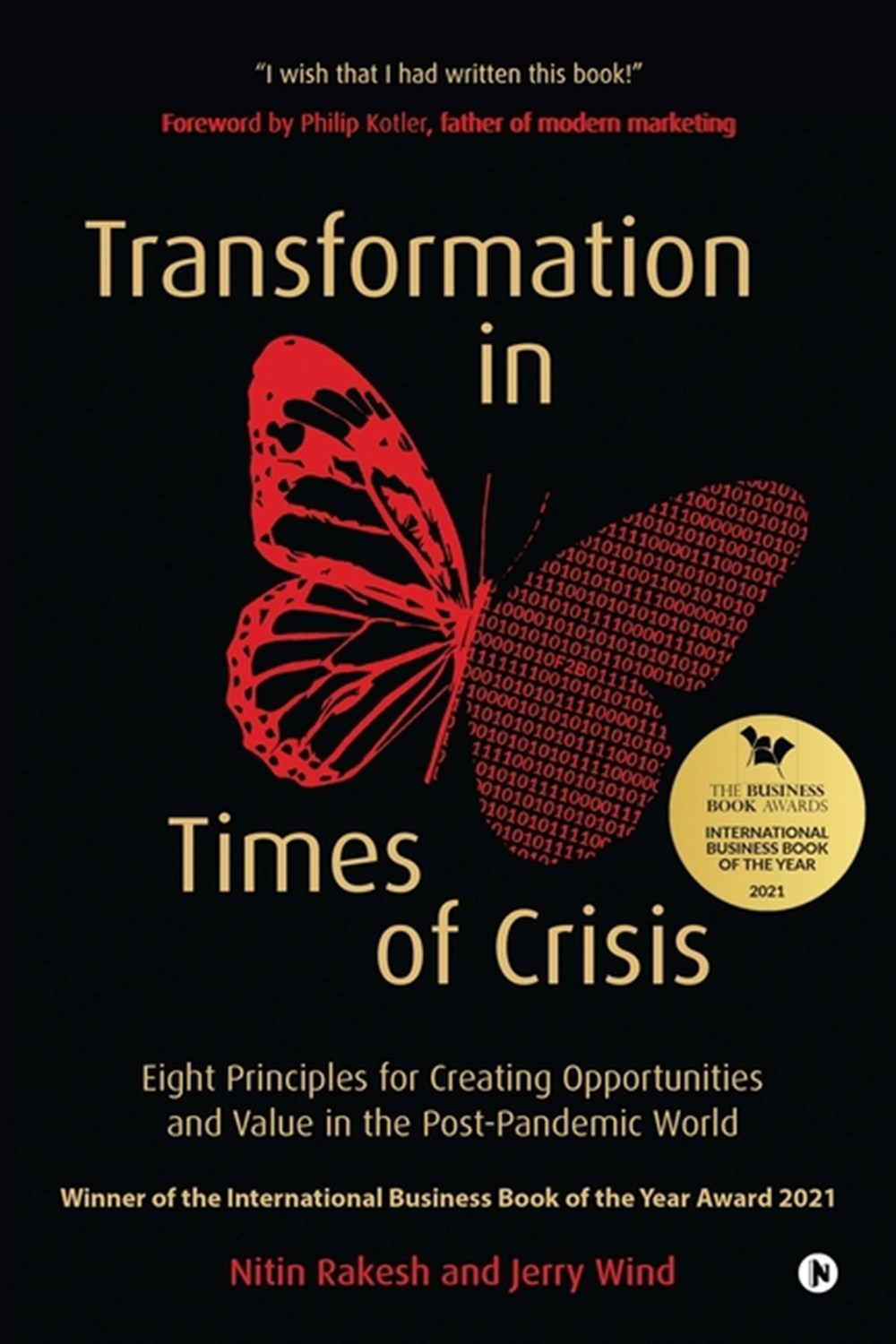 Transformation in Times of Crisis Eight Principles for Creating Opportunities and Value in the Post-