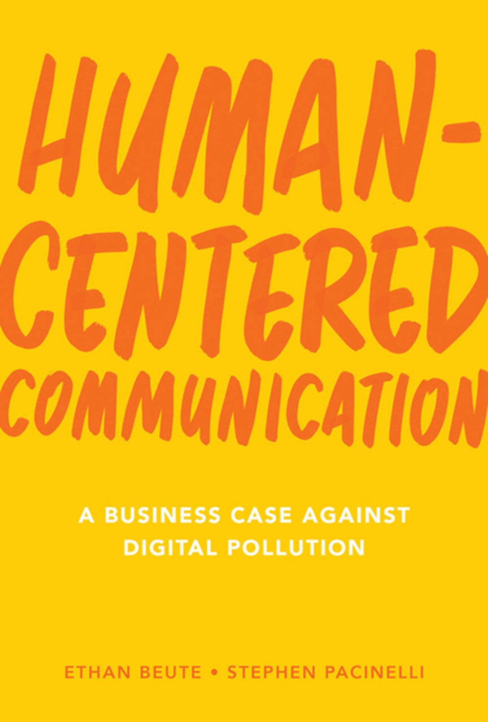 Human-Centered Communication A Business Case Against Digital Pollution