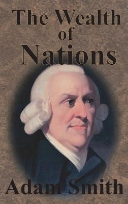 The Wealth of Nations: Complete Five Unabridged Books