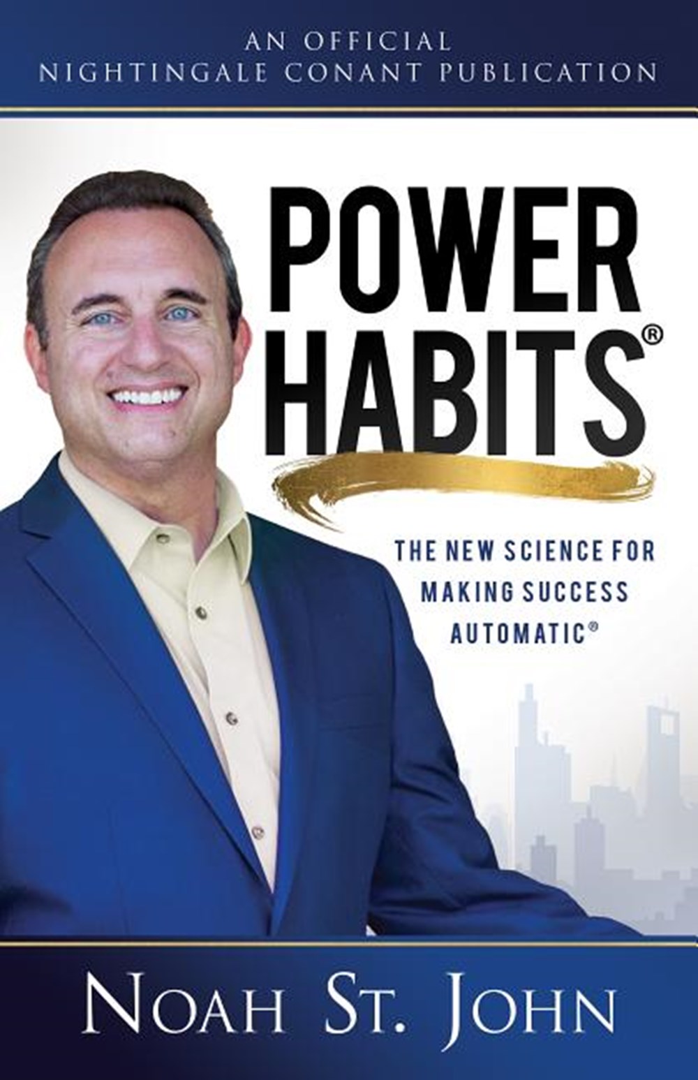 Power Habits: The New Science for Making Success Automatic