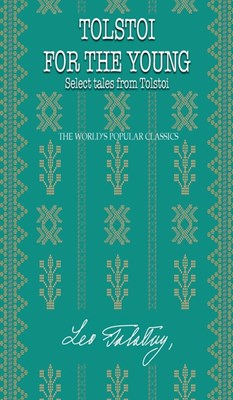 Tolstoi for the young: Select tales from Tolstoi (Tolstoy)