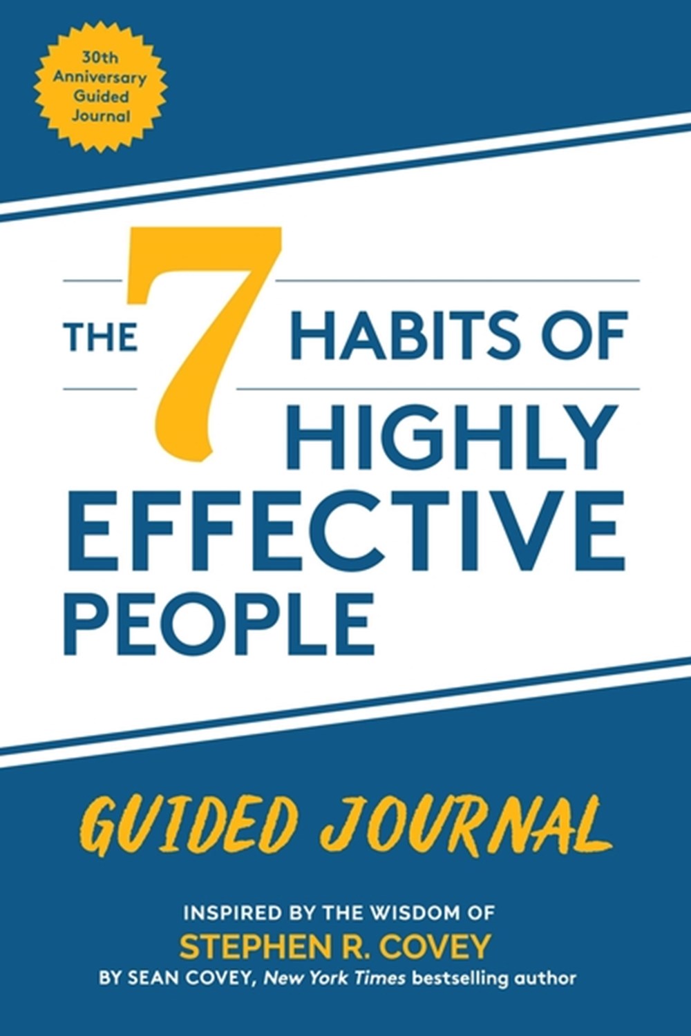 7 Habits of Highly Effective People Guided Journal: (Goals Journal, Self Improvement Book)