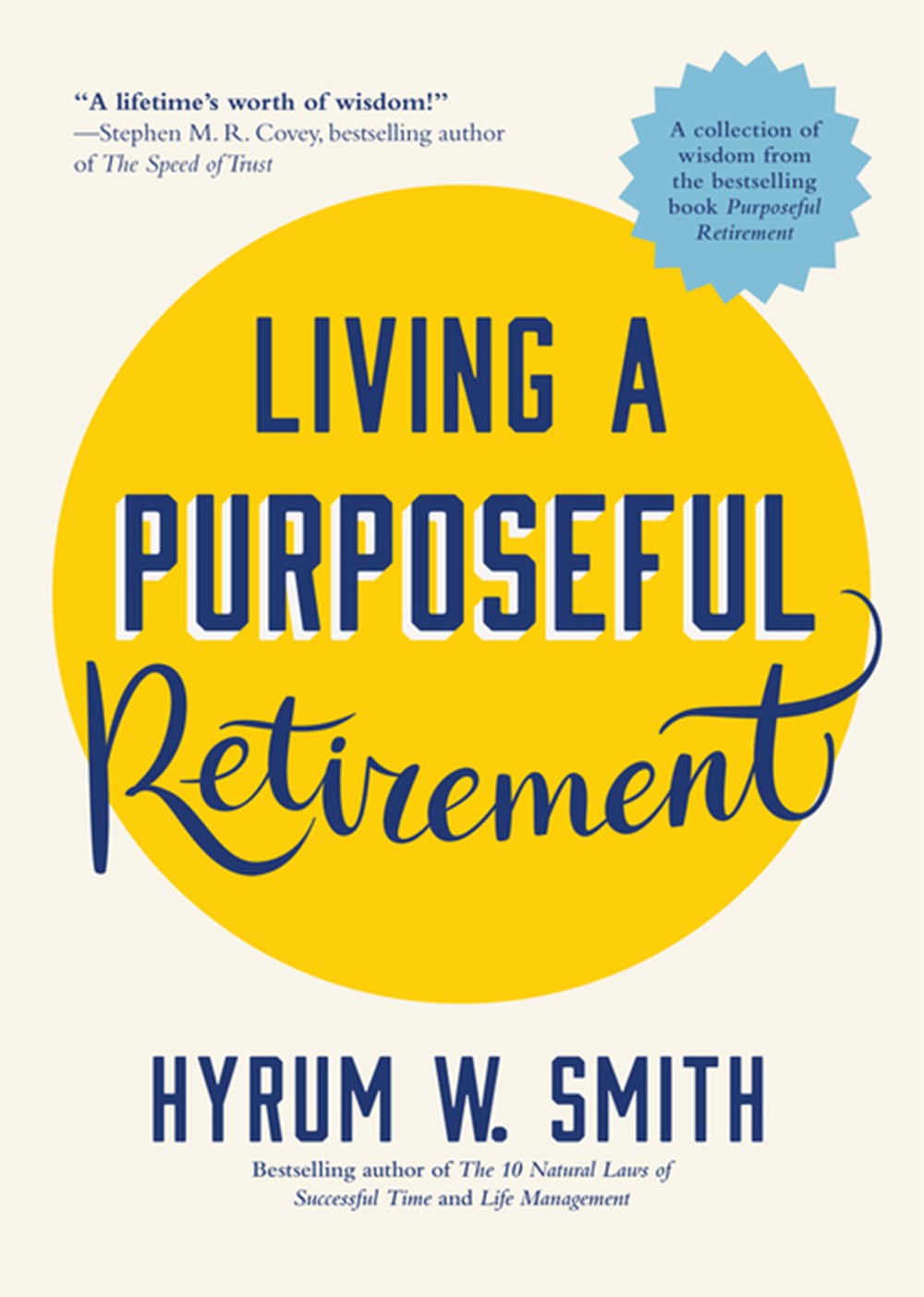 Living a Purposeful Retirement: How to Bring Happiness and Meaning to Your Retirement (a Great Retir