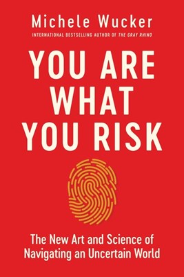 You Are What You Risk