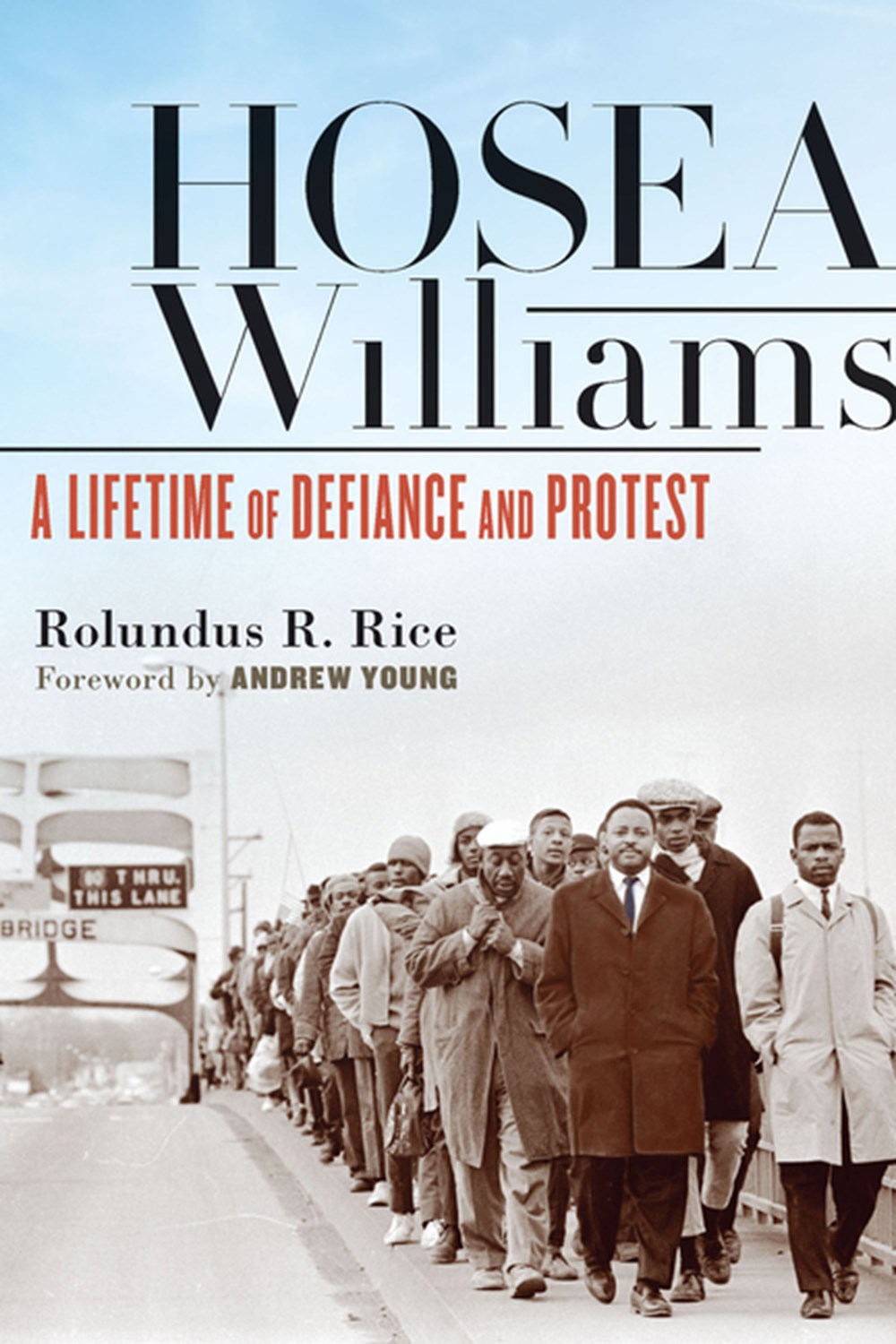Hosea Williams: A Lifetime of Defiance and Protest