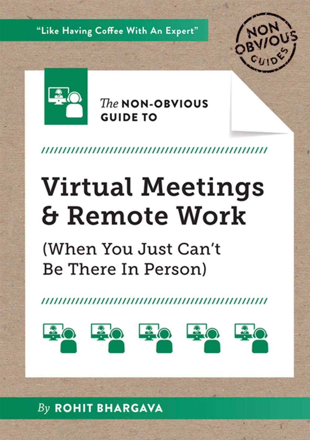 Non-Obvious Guide to Virtual Meetings and Remote Work