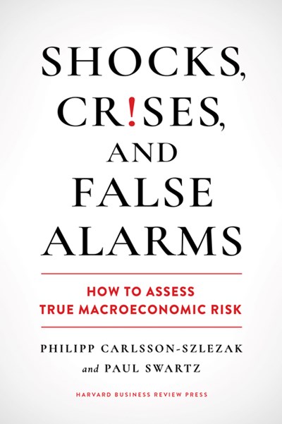 Shocks, Crises, and False Alarms: How to Assess True Macroeconomic Risk