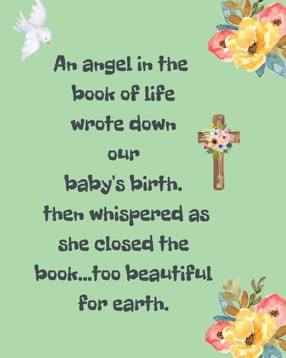 Angel In The Book Of Life Wrote Down Our Baby's Birth Then Whispered As She Closed The Book Too Beau
