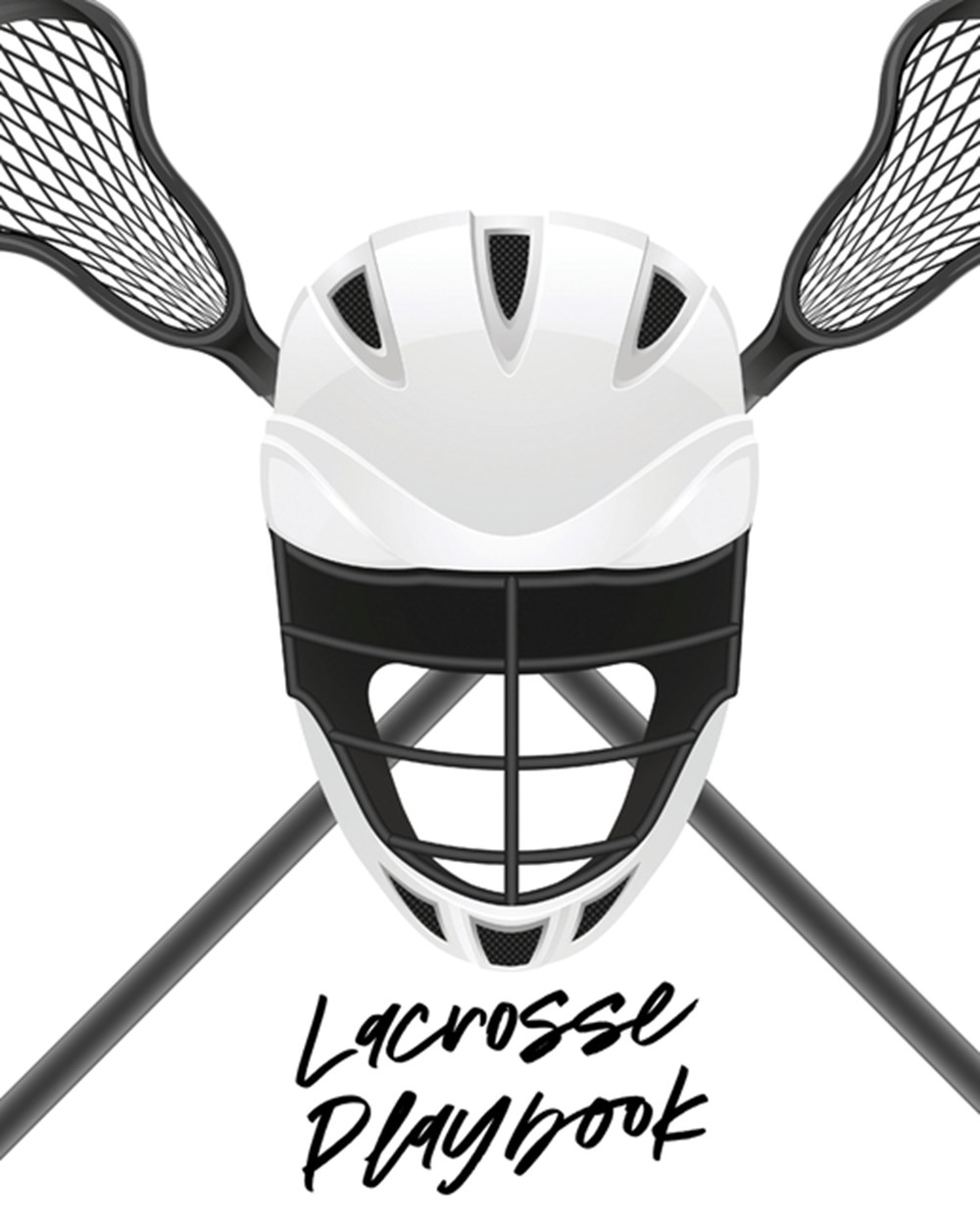 Lacrosse Playbook: For Players and Coaches - Outdoors - Team Sport