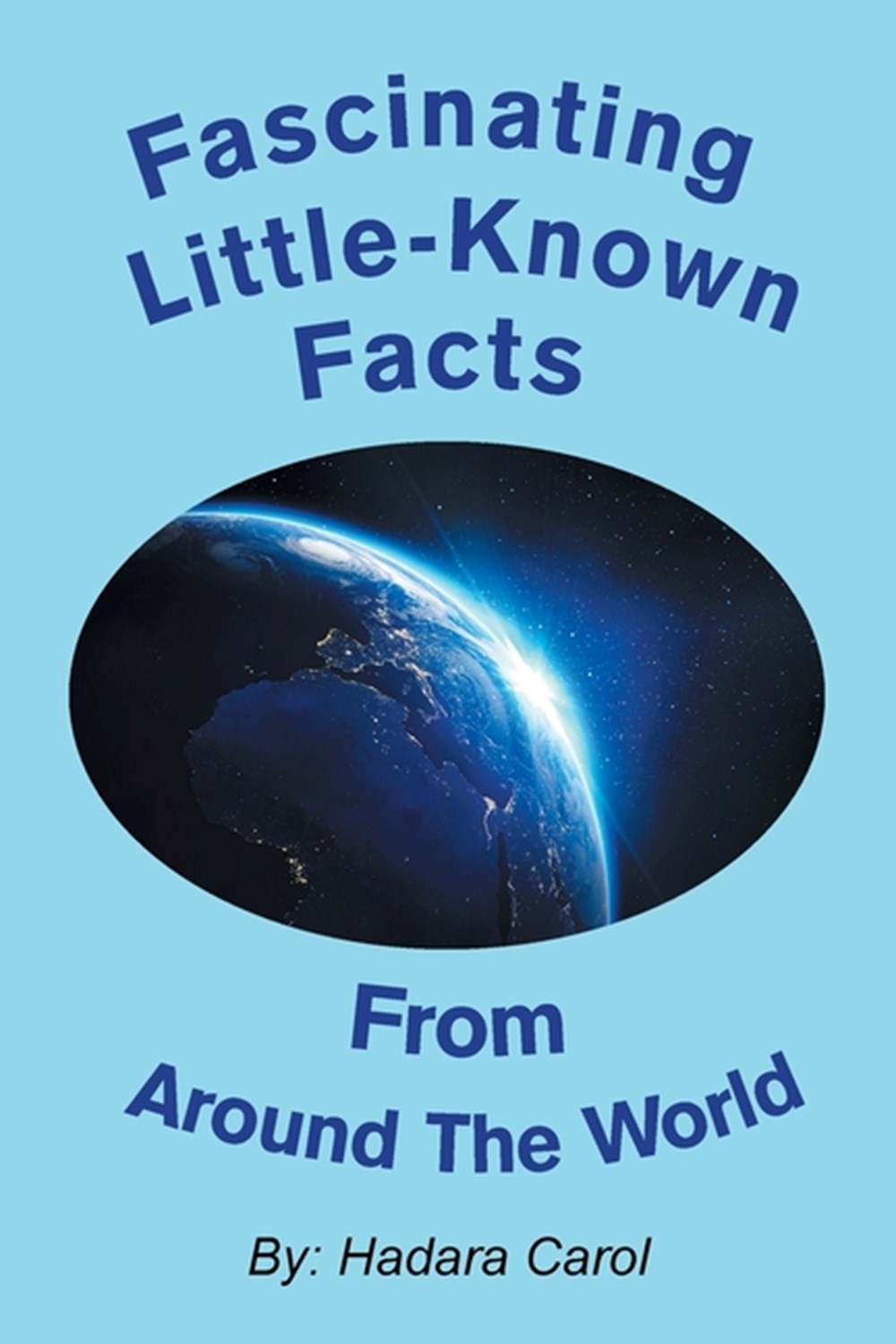 Fascinating Little-Known Facts from Around the World