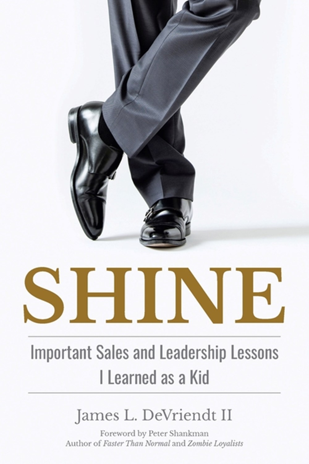 Shine Important Sales and Leadership Lessons I Learned as a Kid
