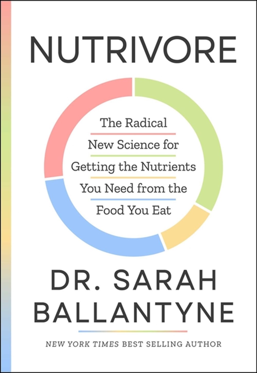 Nutrivore: The Radical New Science for Getting the Nutrients You Need from the Food You Eat