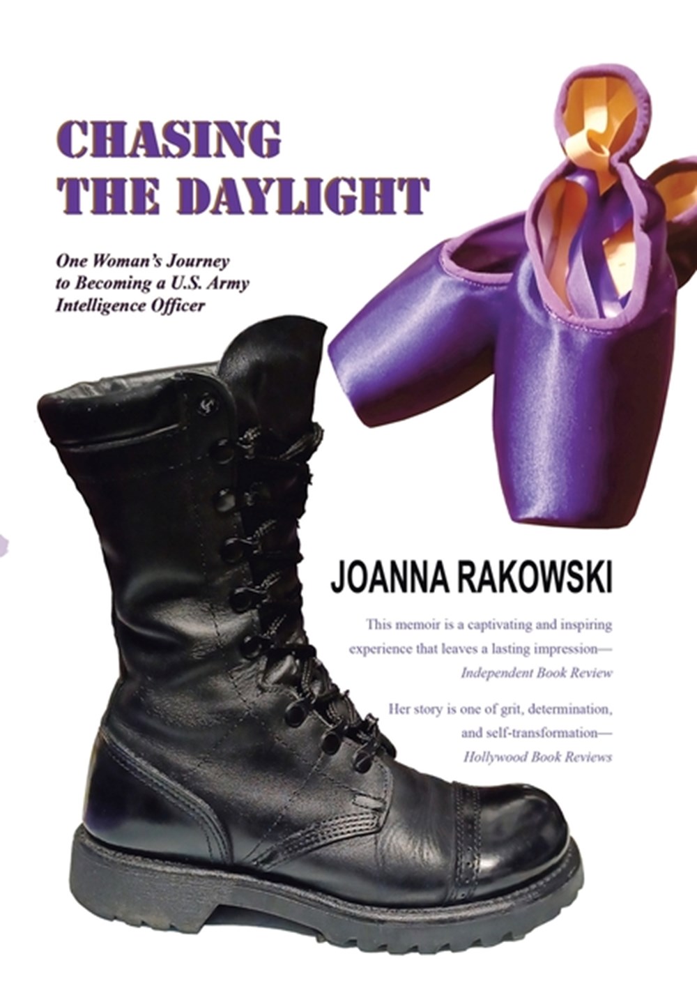 Chasing the Daylight: One Woman's Journey to Becoming a U.S. Army Intelligence Officer