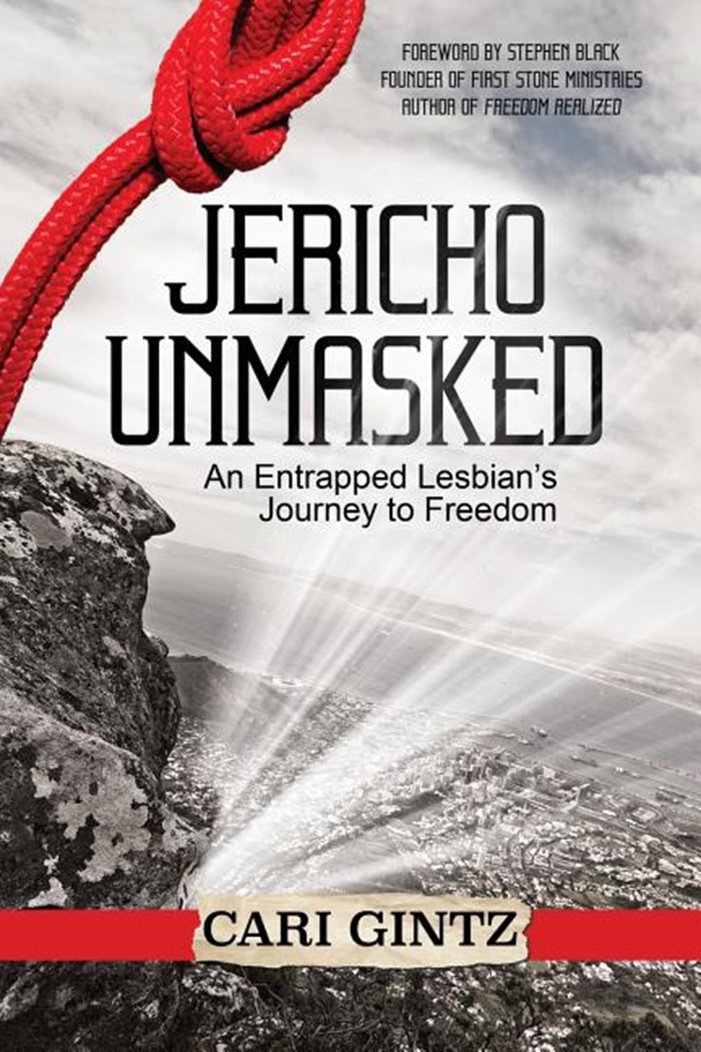 Jericho Unmasked: An Entrapped Lesbian's Journey to Freedom