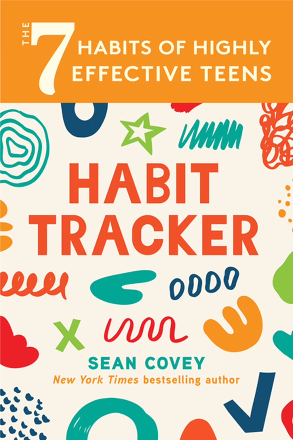 7 Habits of Highly Effective Teens: Habit Tracker: (Smart Goals, Daily Planner Journal, Book for Tee