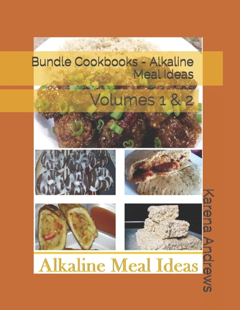 Bundle Cookbooks Alkaline Meal Ideas In Paperback By Karena Andrews