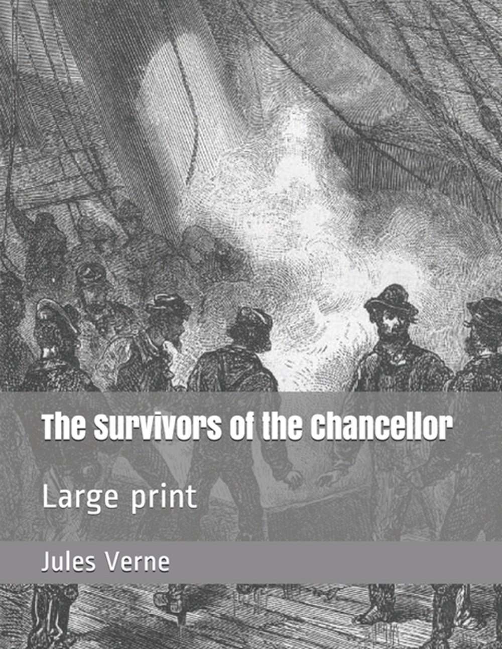 Survivors of the Chancellor Large print