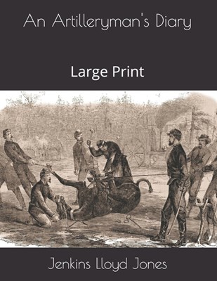 An Artilleryman's Diary: Large Print