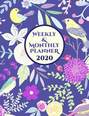 2020 Weekly and Monthly Planner - View One Week Per Page, One Month Per Page, and One Year Per Page, Organizer and Diary: Agenda Calendar for Women -