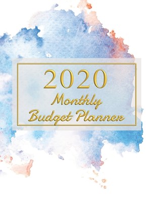 2020 Monthly Budget Planner: Expense Finance Budget book By A Year Monthly Weekly & Daily calendar Bill Budgeting Planner And Organizer Tracker Wor