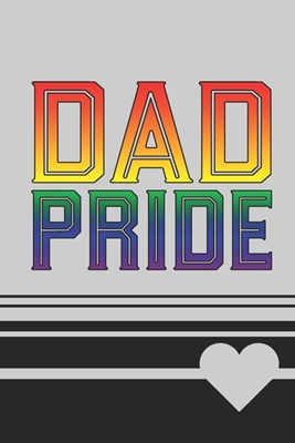  Dad Pride: 2020 Weekly Planner For LGBT Supporters