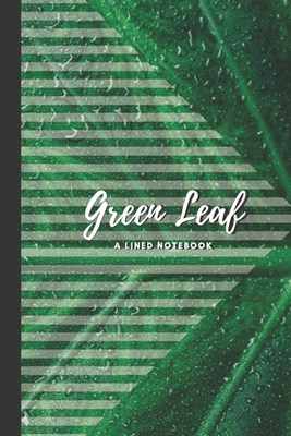 Green Leaf: College Ruled Journal (6x9" 100+ Pages)