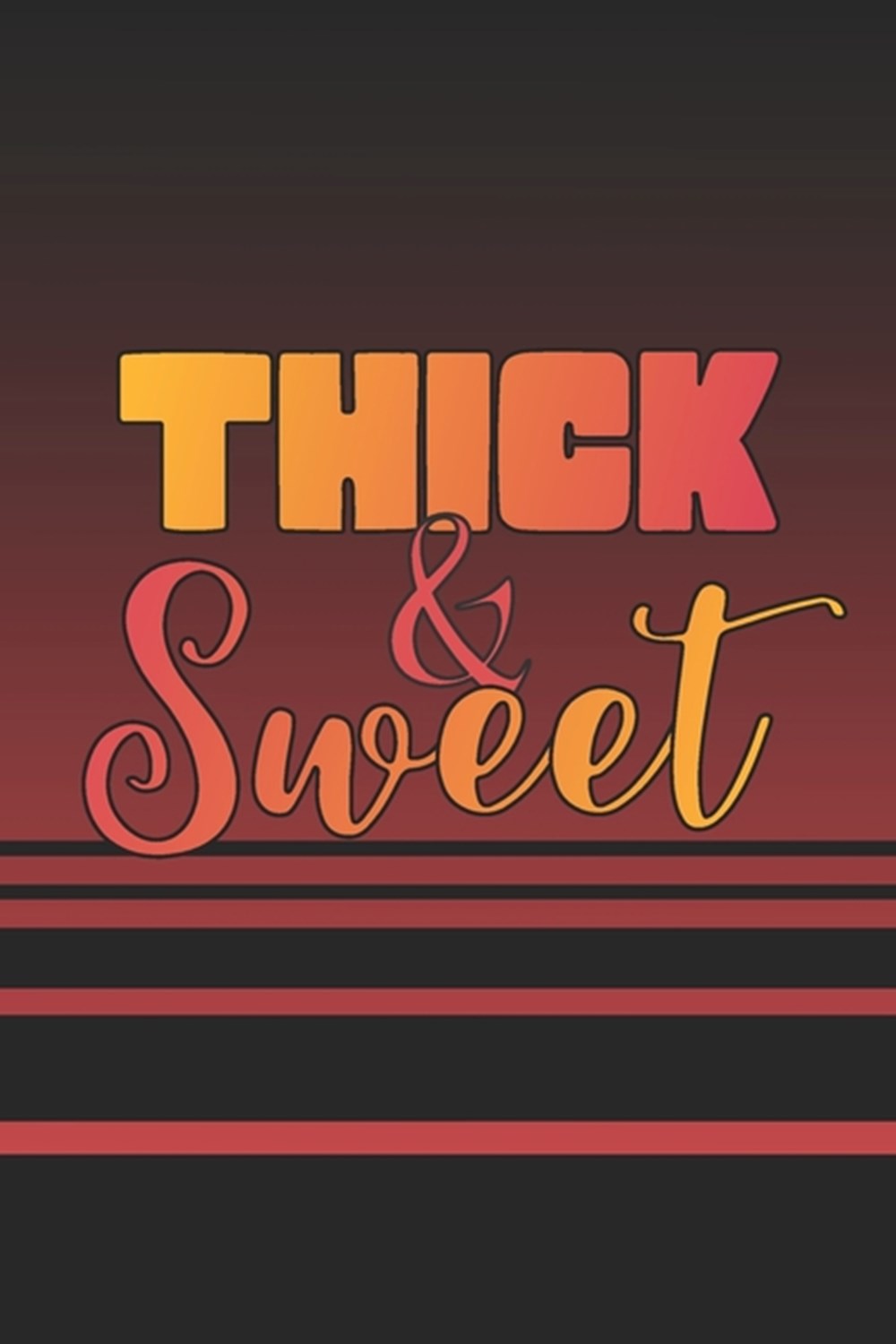 Thick & Sweet 2020 Weekly Planner For Confident Women