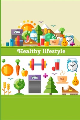 Healthy Lifestyle: A Daily Food and Exercise Journal to Help You Become the Best Version of Yourself, (90 Days Meal and Activity Tracker)