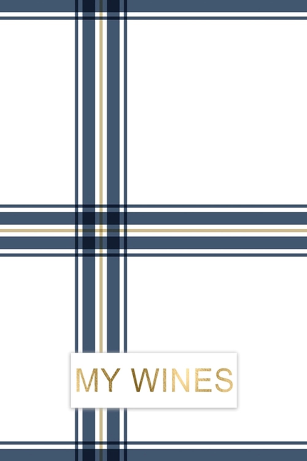 My Wines Blank Wine Score Cards for Wine Connoisseurs, Wine Lovers and Wine Tasting or Degustation E