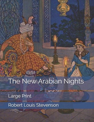 The New Arabian Nights: Large Print