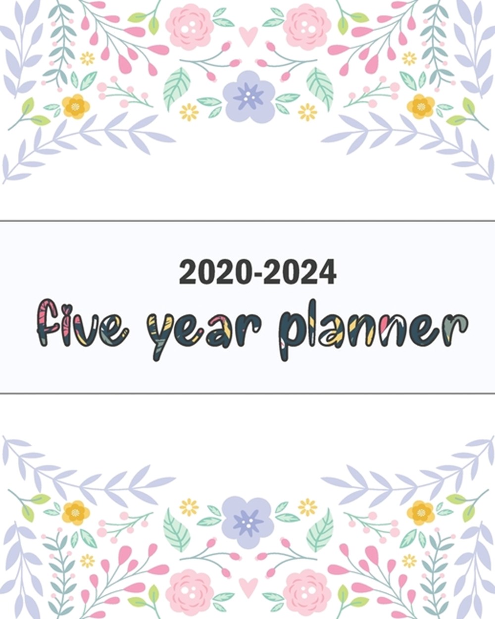 2020-2024 Five Year Planner Sweet Floral Blue, Five Year with Holidays and Inspirational Quotes, Mon