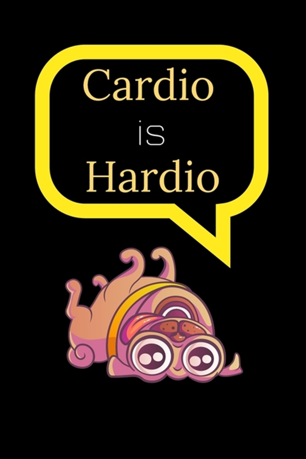 Cardio Is Hardio Fitness Planner - Fitness Journal For Women, 120 custom pages for recording your ca