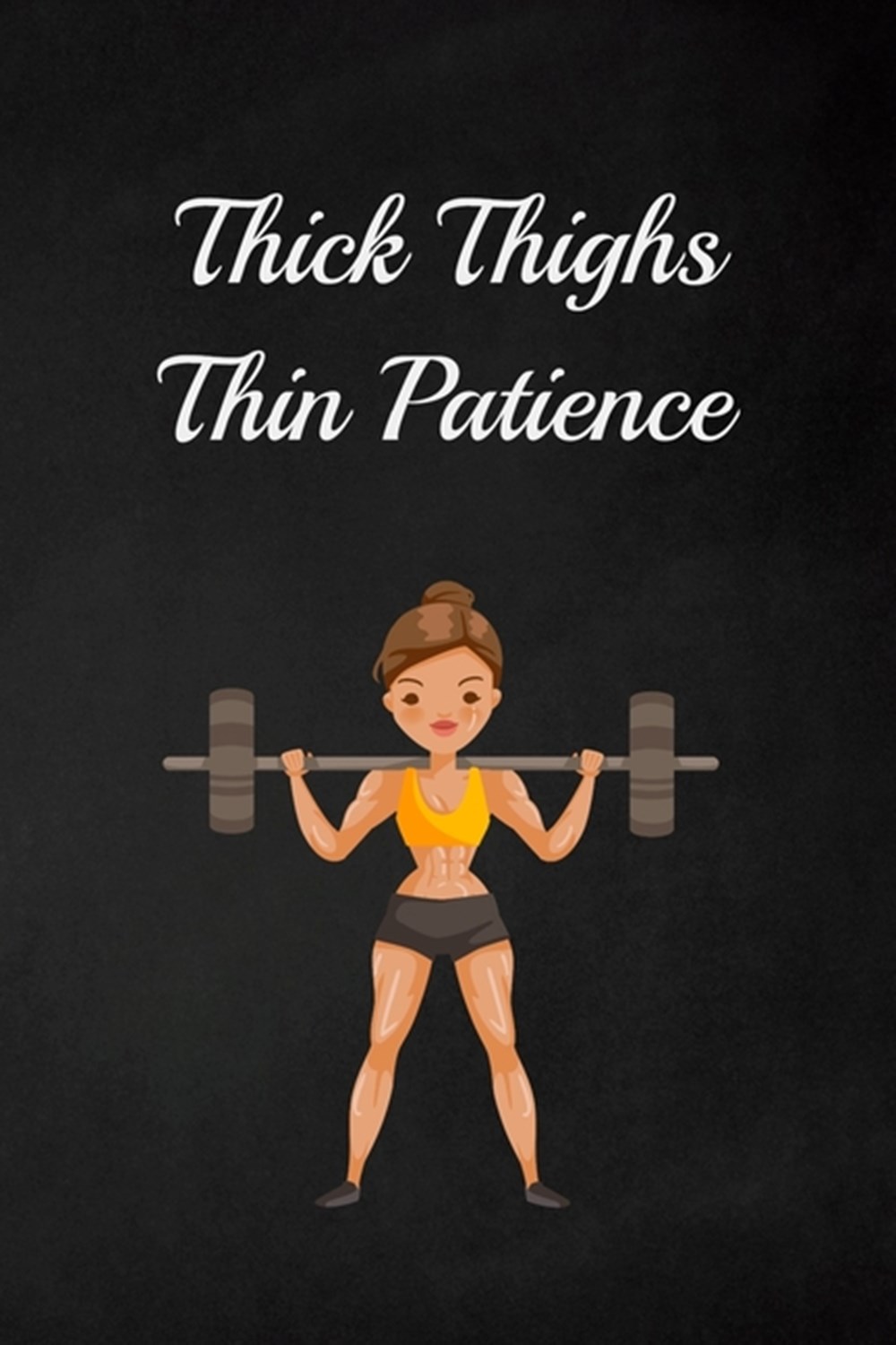 Thick Thighs Thin Patience Fitness Planner - Fitness Journal For Women, 120 custom pages for recordi