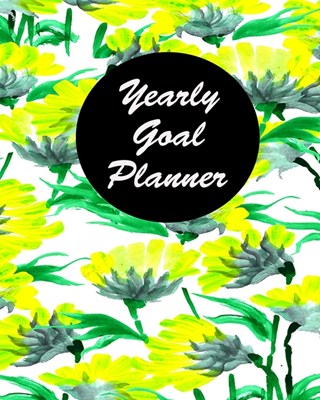 Yearly Goal Planner: Yearly Goal Planner Undated 12 Months Goal Planner - 8 x 10 -120 Pages - Boss CEO Entrepreneur Business Owner