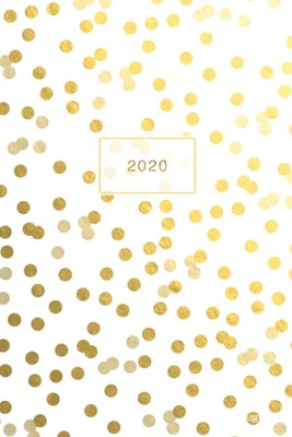  2020: Weekly + Monthly View - Gold Glitter Dots - 6x9 in - 2020 Calendar Organizer with Bonus Dotted Grid Pages + Inspiratio