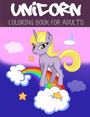 Unicorn Coloring Book For Adults: A Fantasy Coloring Book with Magical Unicorns, Beautiful Flowers, and Relaxing Fantasy Scenes