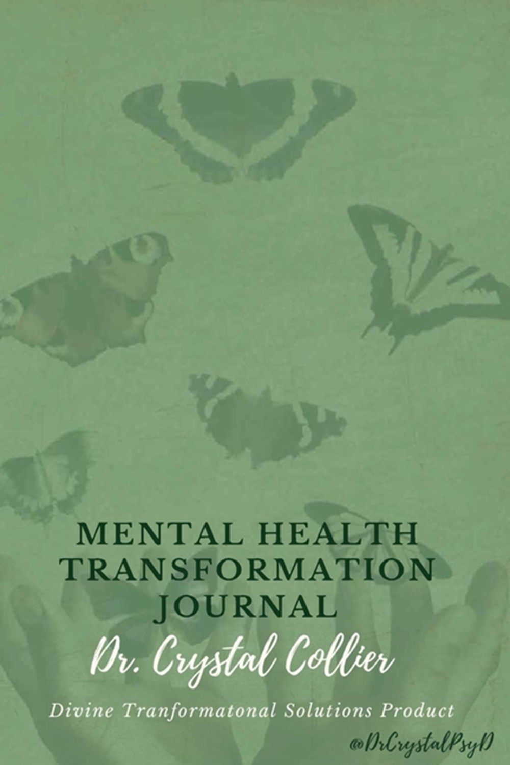 Buy Mental Health Transformation Journal by Crystal Collier ...