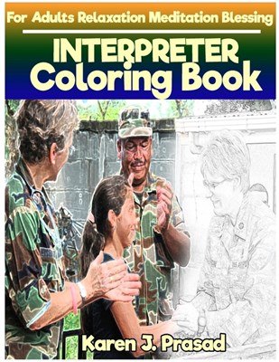INTERPRETER Coloring book for Adults Relaxation Meditation Blessing: Sketches Coloring Book Grayscale Images