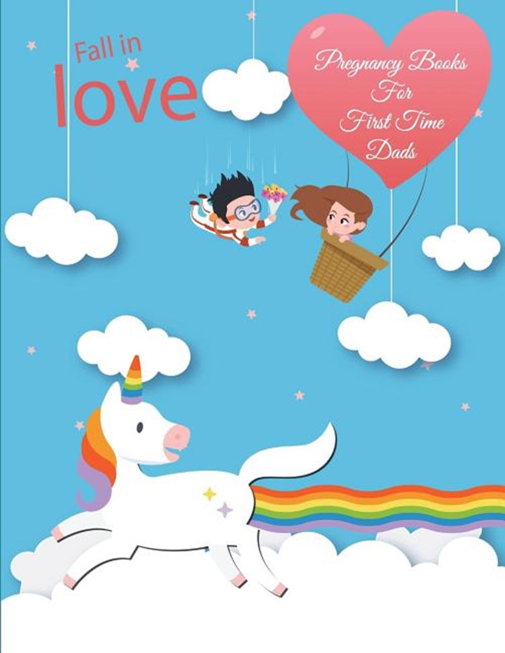 Fall in Love: Pregnancy Books For First Time Dads: Unicorn Blue Sky, Pregnancy Record Book Large Pri
