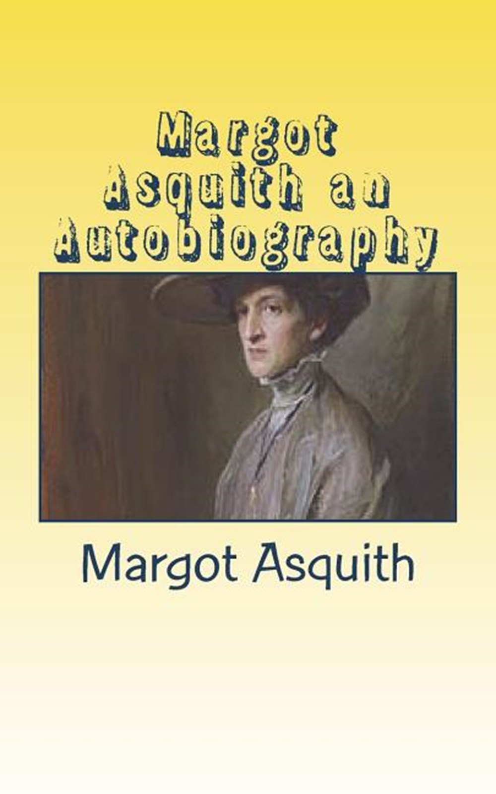 Margot Asquith an Autobiography