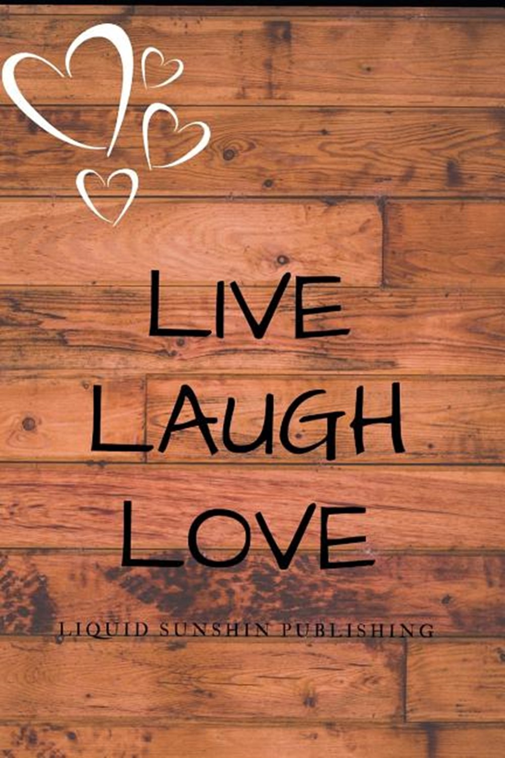 live laugh love lined journal