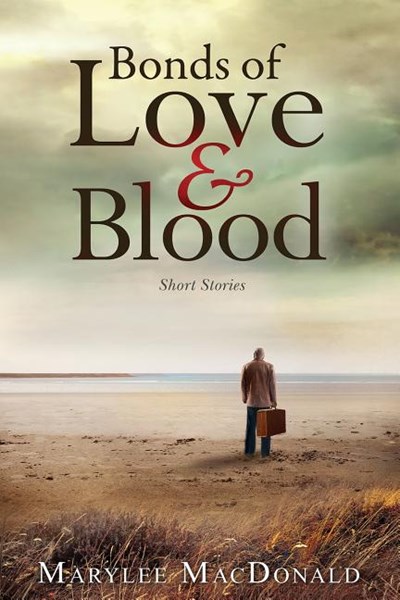  Bonds of Love and Blood: Short Stories