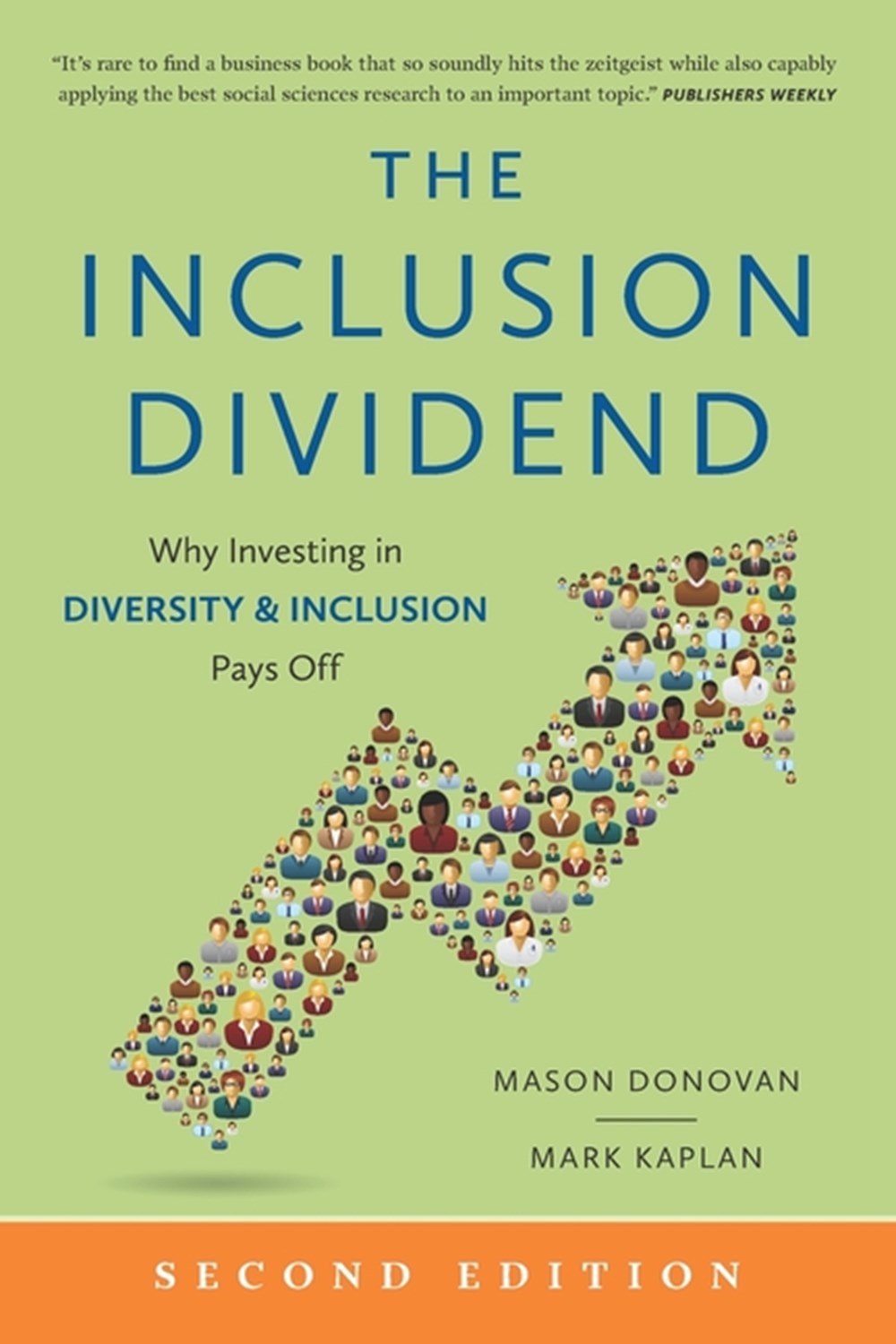 Inclusion Dividend: Why Investing in Diversity & Inclusion Pays Off
