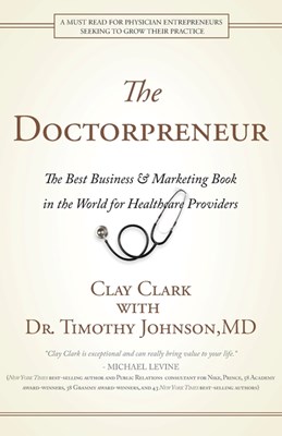  Doctorpreneur: The Best Business & Marketing Book in the World for Healthcare Providers